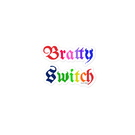 "Bratty Switch" Rainbow Stickers