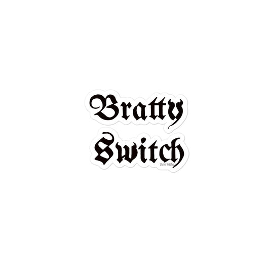 "Bratty Switch" Black Stickers