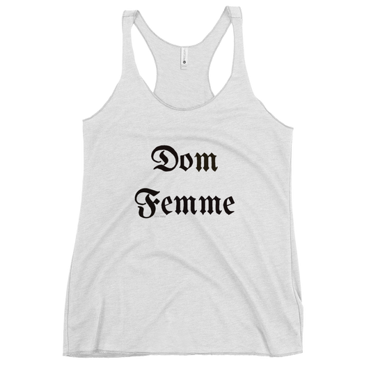 "Dom Femme" Black Racerback Tank Top